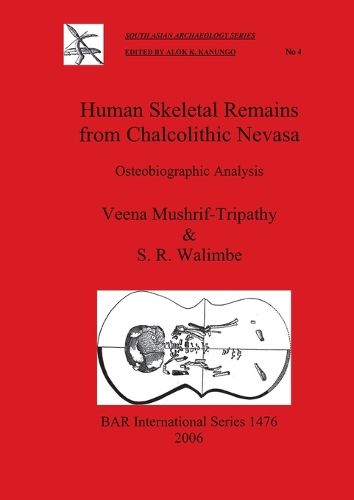 Cover image for Human Skeletal Remains from Chalcolithic Nevasa: Osteobiographic Analysis