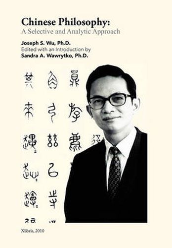 Cover image for Chinese Philosophy: A Selective and Analytic Approach