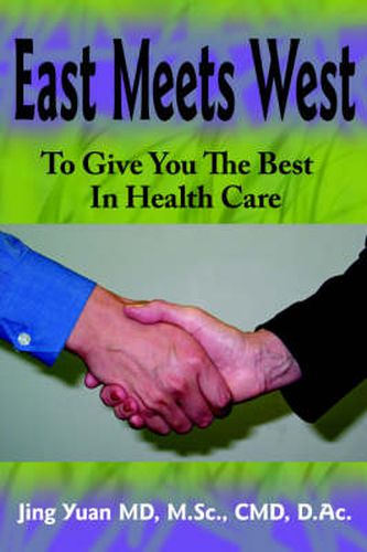 Cover image for East Meets West To Give You The Best In Health Care