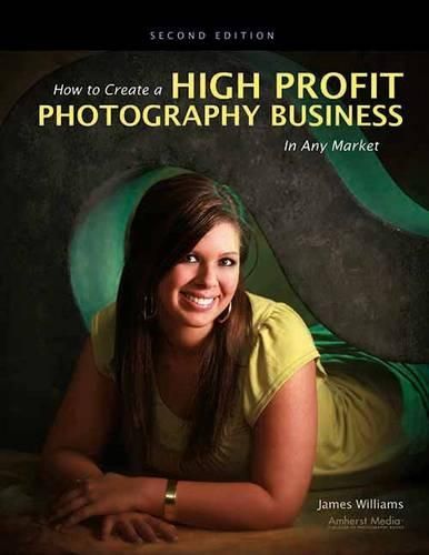 Cover image for How to Create a High-profit Photography Business in Any Market