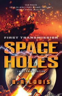 Cover image for Space Holes (Large Print Edition)