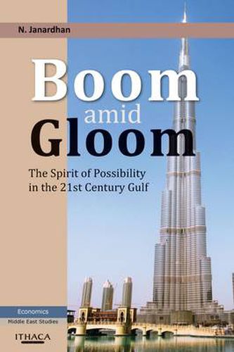 Cover image for Boom Amid Gloom: The Spirit of Possibility in the 21st Century Gulf