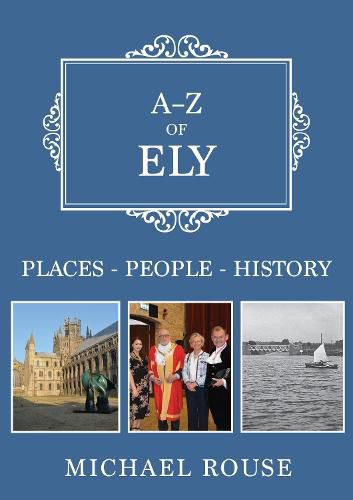 Cover image for A-Z of Ely: Places-People-History