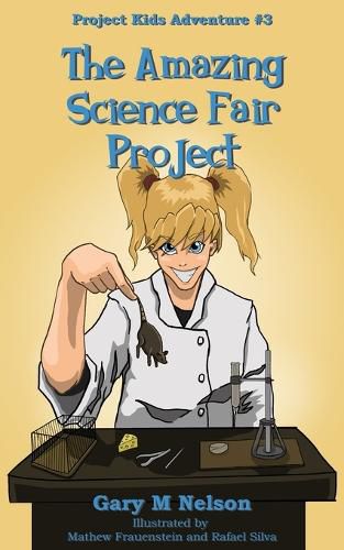 Cover image for The Amazing Science Fair Project