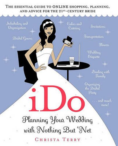 Cover image for iDo: Planning Your Wedding with Nothing But 'Net