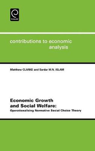 Cover image for Economic Growth and Social Welfare: Operationalising Normative Social Choice Theory