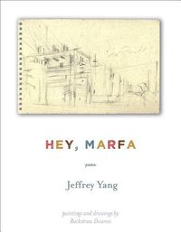 Cover image for Hey,Marfa: Poems