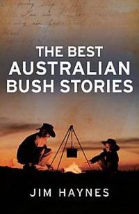 Cover image for The Best Australian Bush Stories