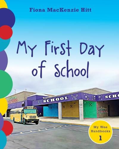 Cover image for My First Day of School