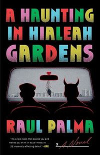 Cover image for A Haunting in Hialeah Gardens