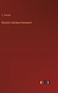 Cover image for Russia's Advance Eastward