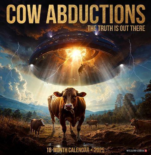 Cow Abductions 2025 12 X 12 Wall Calendar