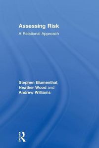 Cover image for Assessing Risk: A Relational Approach