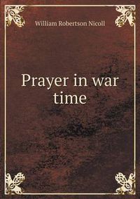 Cover image for Prayer in war time