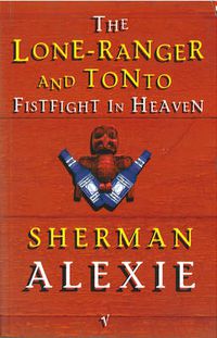 Cover image for Lone Ranger and Tonto Fistfight in Heaven