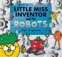 Cover image for Little Miss Inventor and the Robots