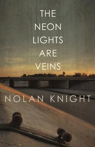 Cover image for The Neon Lights Are Veins