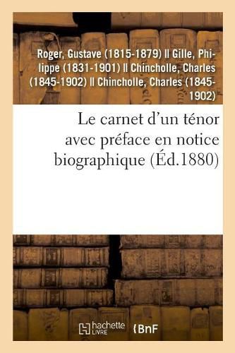 Le carnet d'un tenor avec preface en notice biographique