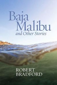 Cover image for Baja Malibu and Other Stories