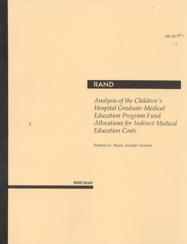 Cover image for Analysis of the Children's Hospital Graduate Medical Education Program Fund Allocations for Indirect Medical Education Costs