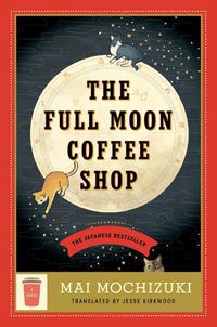 Cover image for The Full Moon Coffee Shop