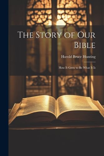 The Story of Our Bible