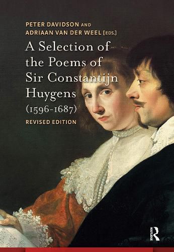 Cover image for A Selection of the Poems of Sir Constantijn Huygens (1596-1687): Revised, Second Edition