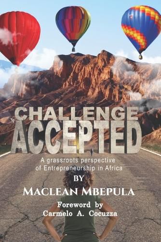 Cover image for Challenge Accepted: A Grassroots Perspective of Entrepreneurship in Africa