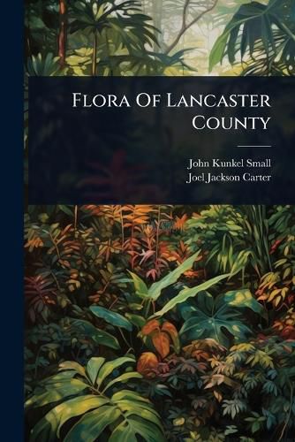 Cover image for Flora Of Lancaster County