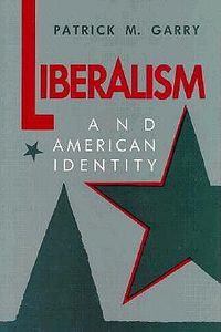 Cover image for Liberalism and American Identity