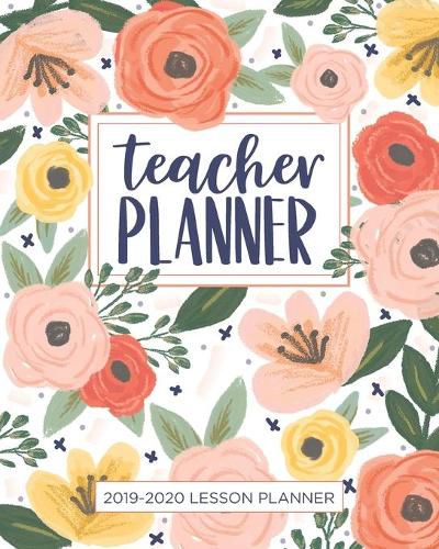 Cover image for Lesson Planner for Teachers: Weekly and Monthly Teacher Planner - Academic Year Lesson Plan and Record Book with Floral Cover (July through June)