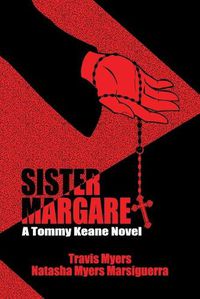 Cover image for Sister Margaret: A Tommy Keane Novel