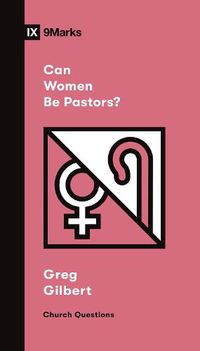 Cover image for Can Women Be Pastors?