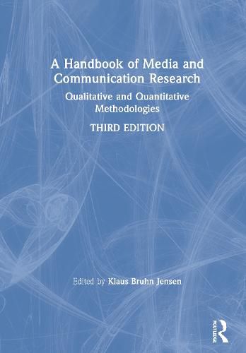 Cover image for A Handbook of Media and Communication Research: Qualitative and Quantitative Methodologies