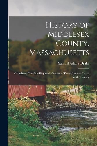 Cover image for History of Middlesex County, Massachusetts