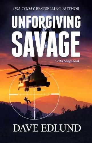 Unforgiving Savage: A Peter Savage Novel