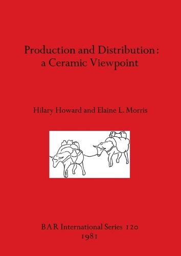 Cover image for Production and Distribution: A Ceramic Viewpoint