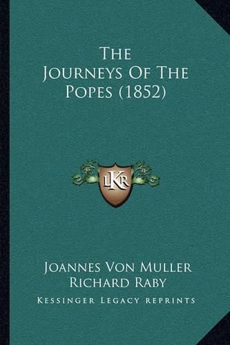 Cover image for The Journeys of the Popes (1852)