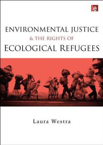 Cover image for Environmental Justice and the Rights of Ecological Refugees