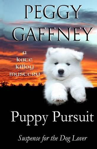 Cover image for Puppy Pursuit - A Kate Killoy Mystery: Suspense for the Dog Lover