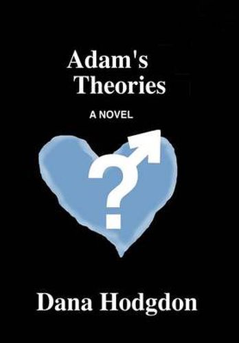 Cover image for Adam's Theories: A Novel