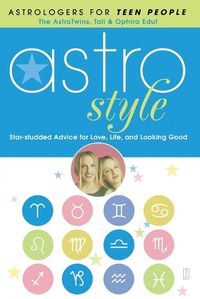 Cover image for Astrostyle: Star-studded Advice for Love, Life, and Looking Good