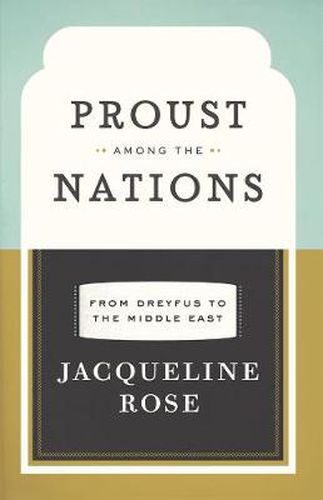 Proust among the Nations: From Dreyfus to the Middle East