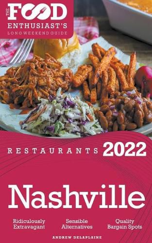 Cover image for 2022 Nashville Restaurants - The Food Enthusiast's Long Weekend Guide