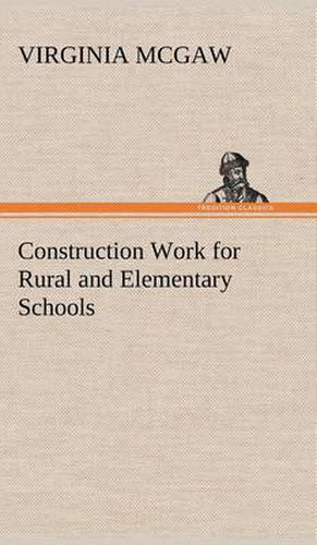 Cover image for Construction Work for Rural and Elementary Schools