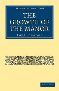 Cover image for The Growth of the Manor