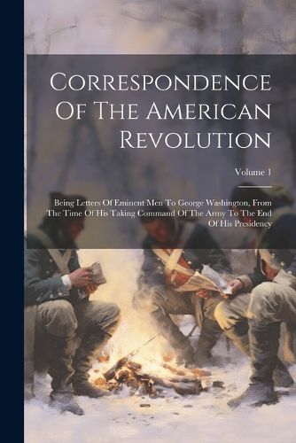 Cover image for Correspondence Of The American Revolution