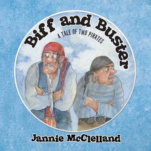 Cover image for Biff and Buster - A tale of Two Pirates