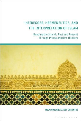 Cover image for Heidegger, Hermeneutics, and the Interpretation of Islam
