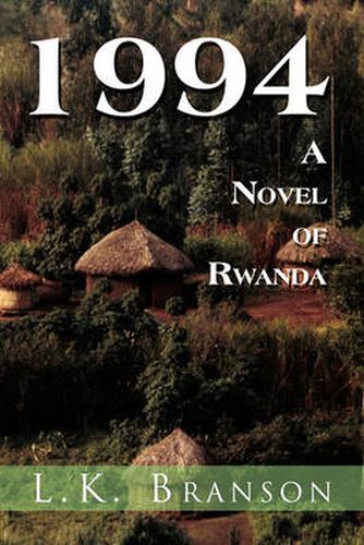 Cover image for 1994 a Novel of Rwanda